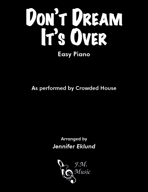 Don't Dream It's Over (Easy Piano)